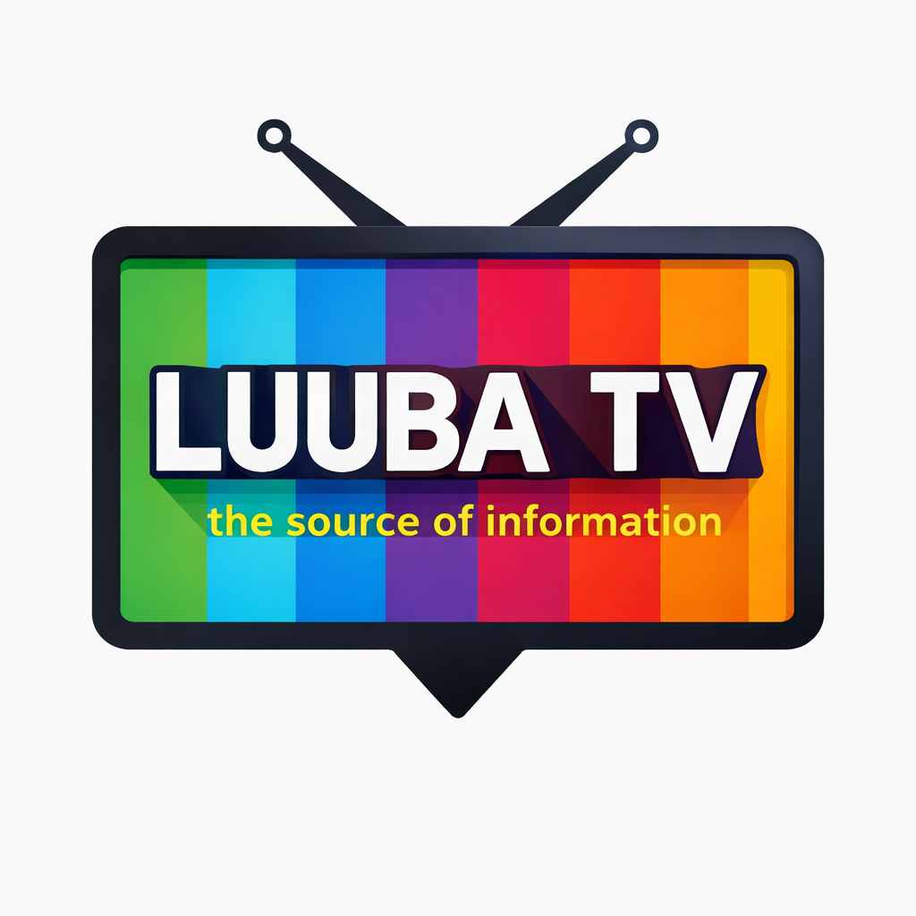 LUUBA TV — the source of information